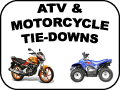 ATV & MOTORCYCLE TIE DOWNS