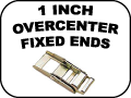 1 Inch Overcenter fixed ends