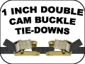 1 INCH DOUBLE CAM BUCKLE TIE DOWNS