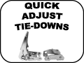 Quick Adjust Tie-Downs