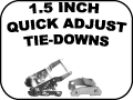 1.5 inch quick adjust tie-Downs