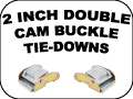 2 inch double cam buckle tie downs