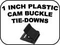 1 INCH PLASTIC CAM BUCKLE TIE DOWNS